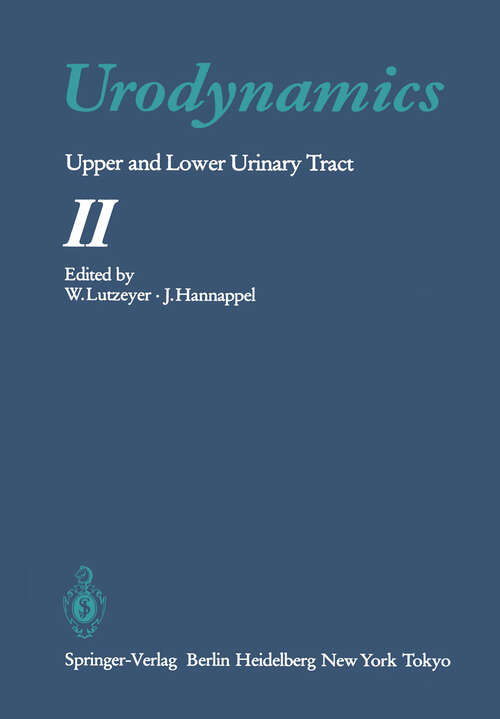 Book cover of Urodynamics: Upper and Lower Urinary Tract II (1985)