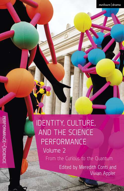 Book cover of Identity, Culture, and the Science Performance Volume 2: From the Curious to the Quantum (Performance and Science: Interdisciplinary Dialogues)