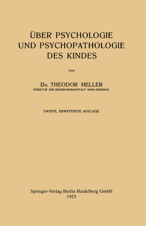 Book cover of Über Psychologie und Psychopathologie des Kindes (2. Aufl. 1925)