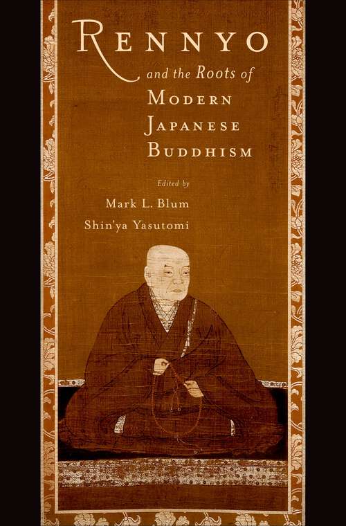 Book cover of Rennyo and the Roots of Modern Japanese Buddhism