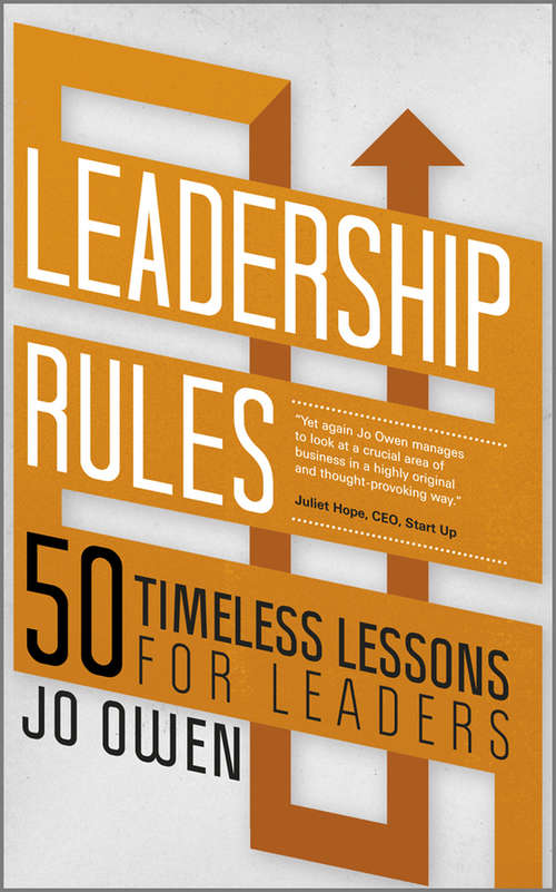 Book cover of Leadership Rules: 50 Timeless Lessons for Leaders