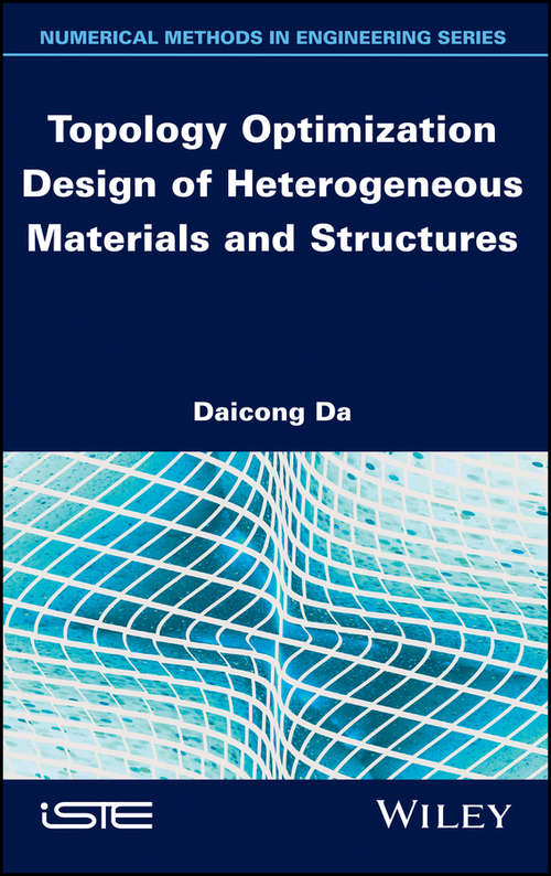 Book cover of Topology Optimization Design of Heterogeneous Materials and Structures