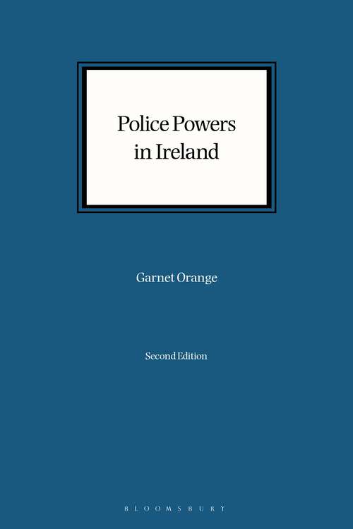 Book cover of Police Powers in Ireland