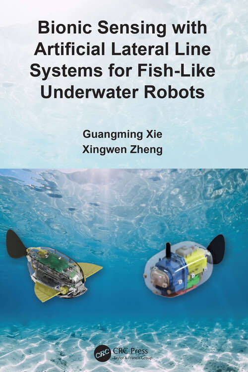 Book cover of Bionic Sensing with Artificial Lateral Line Systems for Fish-Like Underwater Robots