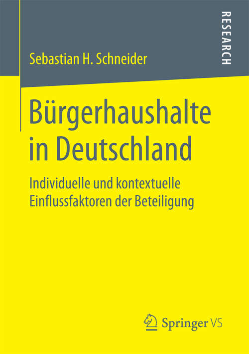 Book cover of Bürgerhaushalte in Deutschland: Individuelle und kontextuelle Einflussfaktoren der Beteiligung