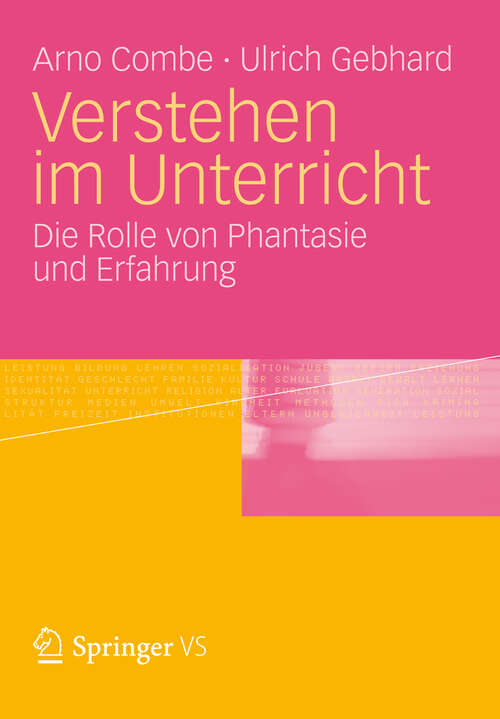 Book cover of Verstehen im Unterricht: Zur Rolle von Phantasie und Erfahrung (2012)