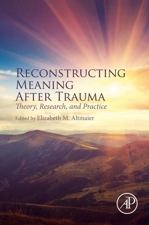 Book cover of Reconstructing Meaning After Trauma: Theory, Research, and Practice