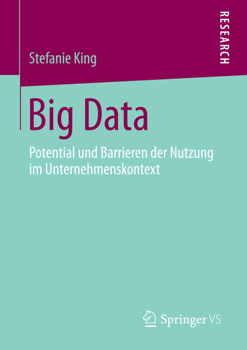 Book cover of Big Data: Potential und Barrieren der Nutzung im Unternehmenskontext (2014)