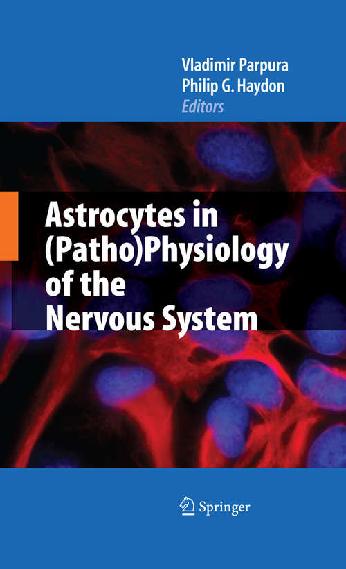 Book cover of Astrocytes in (Patho)Physiology of the Nervous System (2009)