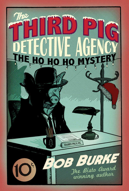 Book cover of The Ho Ho Ho Mystery (ePub edition) (Third Pig Detective Agency #2)