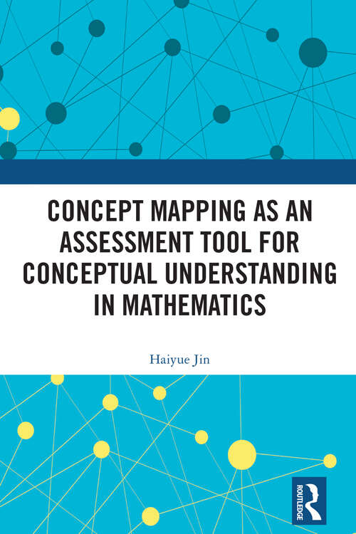 Book cover of Concept Mapping as an Assessment Tool for Conceptual Understanding in Mathematics