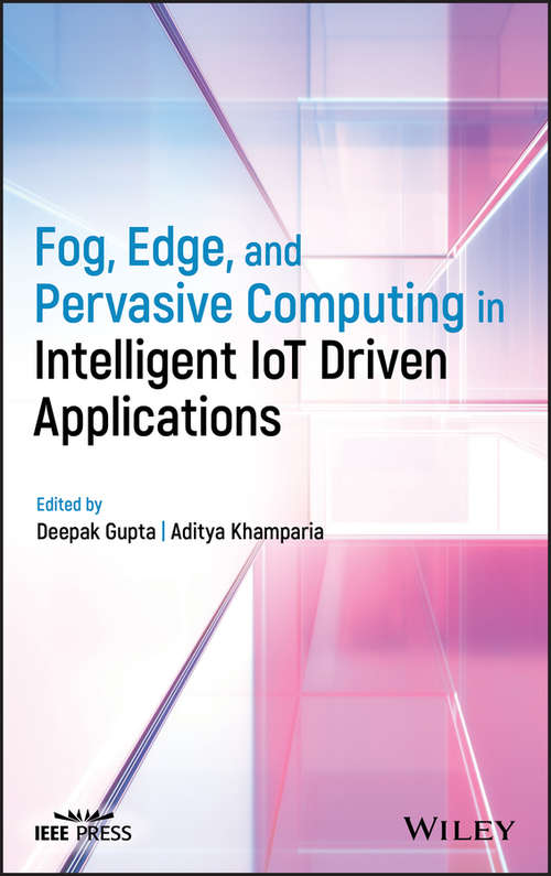 Book cover of Fog, Edge, and Pervasive Computing in Intelligent IoT Driven Applications