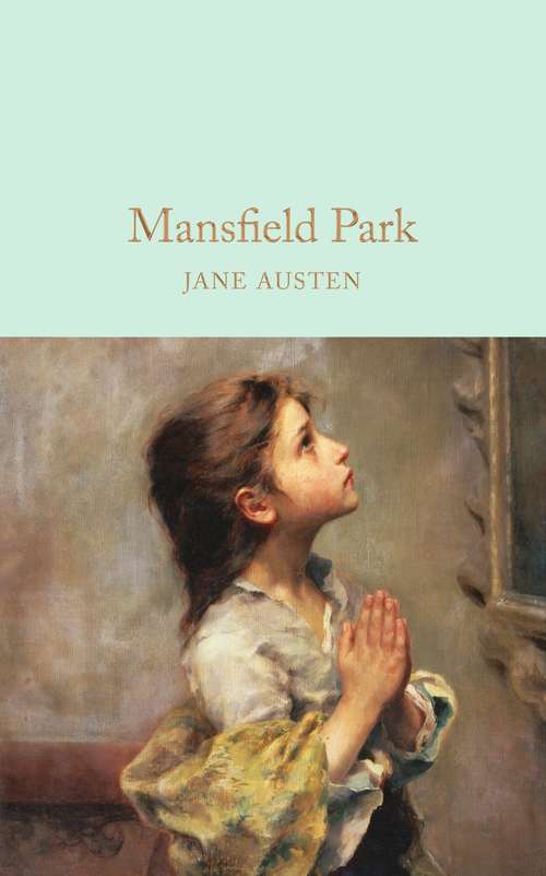 Book cover of Mansfield Park: A Play (Macmillan Collector's Library #19)