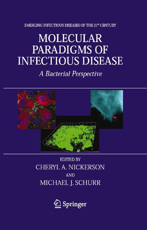 Book cover of Molecular Paradigms of Infectious Disease: A Bacterial Perspective (2006) (Emerging Infectious Diseases of the 21st Century)