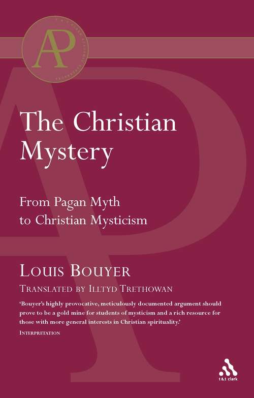 Book cover of The Christian Mystery: From Pagan Myth To Christian Mysticism