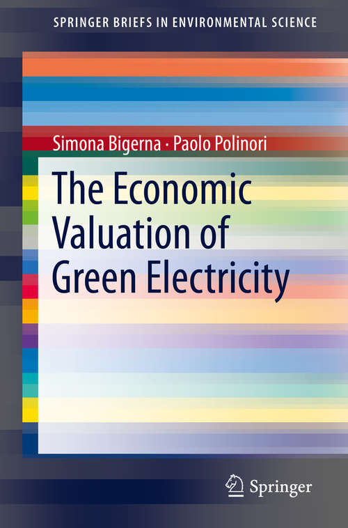 Book cover of The Economic Valuation of Green Electricity (1st ed. 2019) (SpringerBriefs in Environmental Science)
