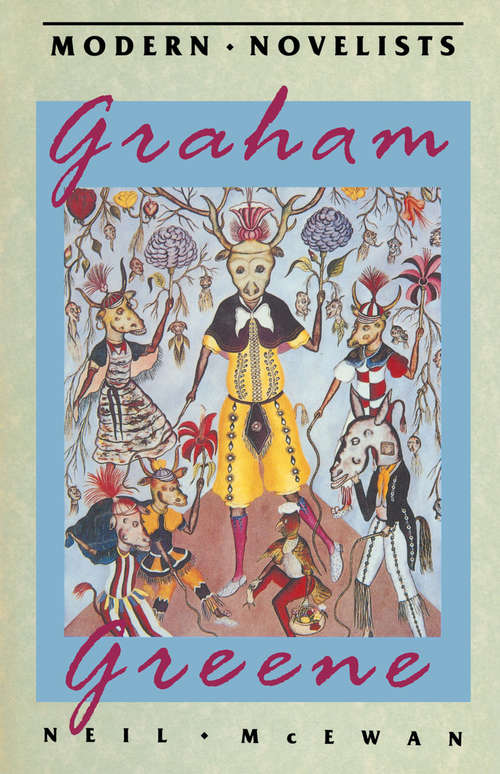 Book cover of Graham Greene (1st ed. 1988) (Modern Novelists)