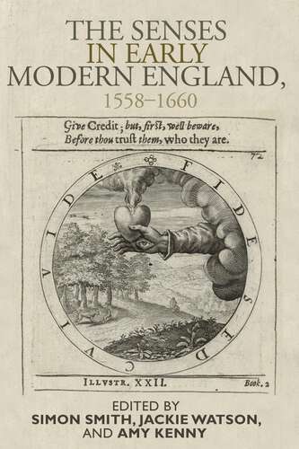 Book cover of The senses in early modern England, 1558–1660