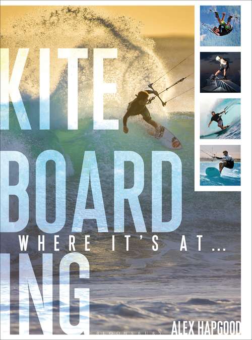 Book cover of Kiteboarding: Where it's at...