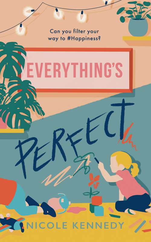 Book cover of Everything's Perfect