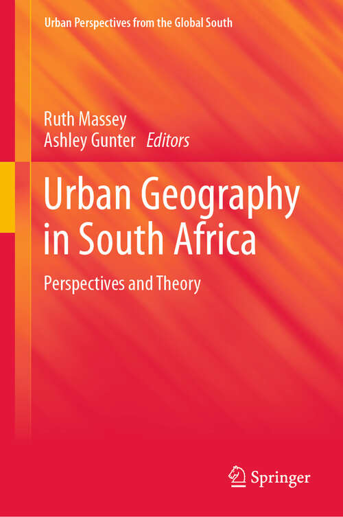 Book cover of Urban Geography in South Africa: Perspectives and Theory (1st ed. 2020) (GeoJournal Library)