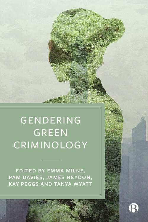 Book cover of Gendering Green Criminology