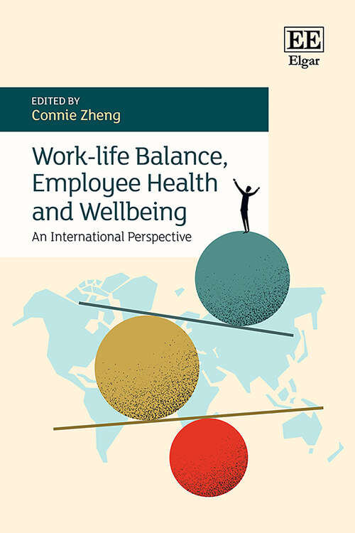 Book cover of Work-life Balance, Employee Health and Wellbeing: An International Perspective