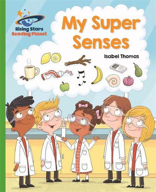 Book cover of My Super Senses (Rising Stars Reading Planet Ser.)