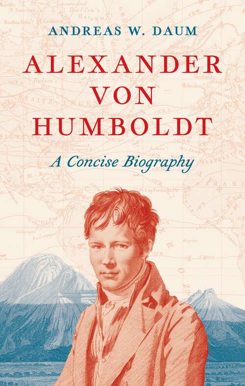 Book cover of Alexander von Humboldt: A Concise Biography