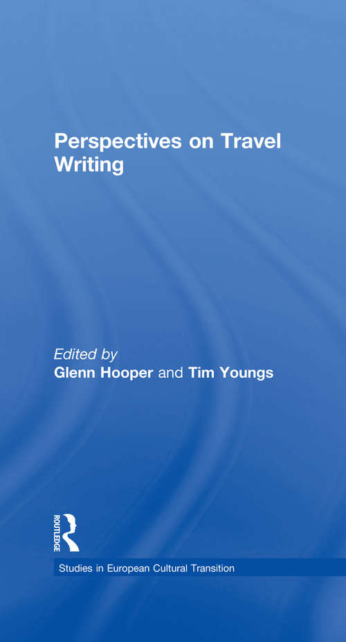 Book cover of Perspectives on Travel Writing (Studies in European Cultural Transition)