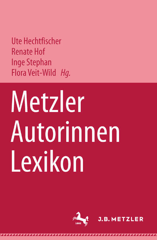 Book cover of Metzler Autorinnen Lexikon (1. Aufl. 1998)