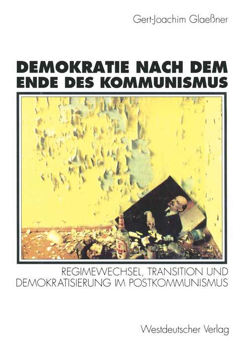 Book cover of Demokratie nach dem Ende des Kommunismus: Regimewechsel, Transition und Demokratisierung im Postkommunismus (1994)