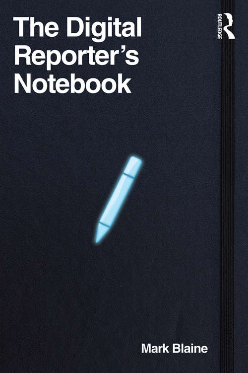 Book cover of The Digital Reporter's Notebook