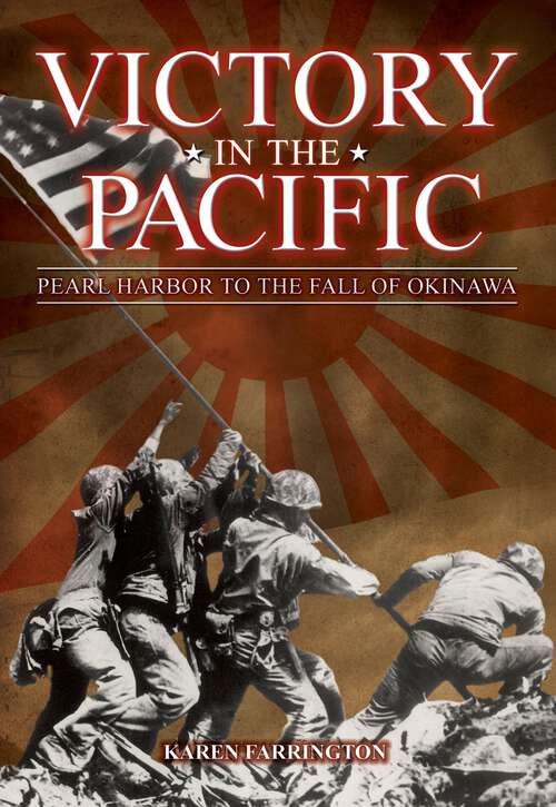 Book cover of Victory in the Pacific: Pearl Harbour to the Fall of Okinawa