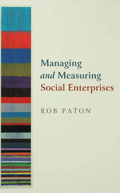 Book cover of Managing and Measuring Social Enterprises (First Edition)