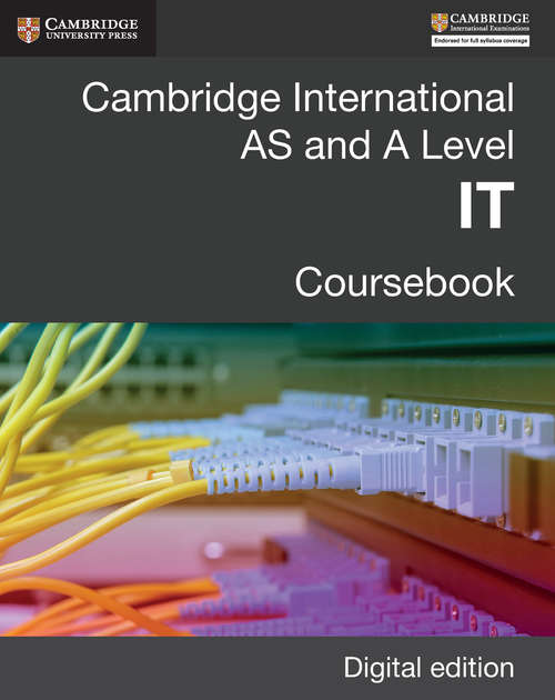 Book cover of Cambridge International AS and A Level IT Digital Edition