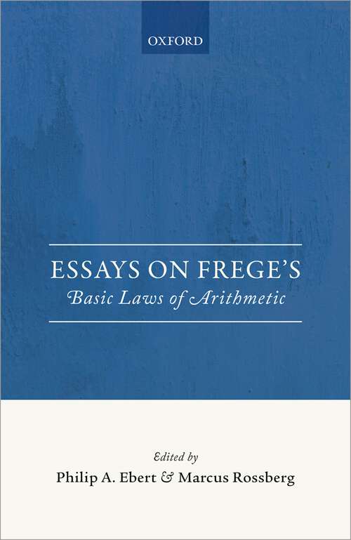 Book cover of Essays on Frege's Basic Laws of Arithmetic