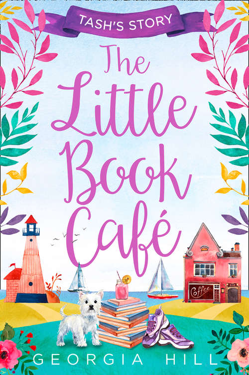 Book cover of The Little Book Café: Tash’s Story (ePub edition) (The Little Book Café #1)