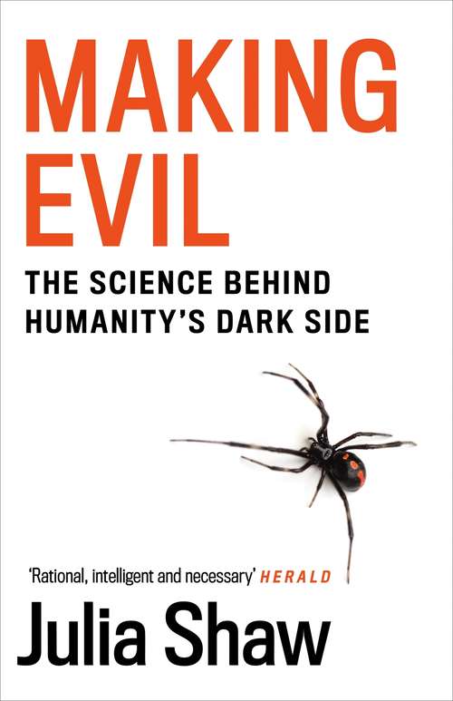 Book cover of Making Evil: The Science Behind Humanity’s Dark Side