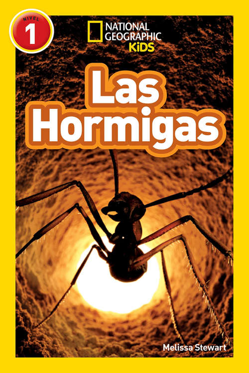 Book cover of National Geographic Kids Readers: Hormigas (ePub edition) (Readers)