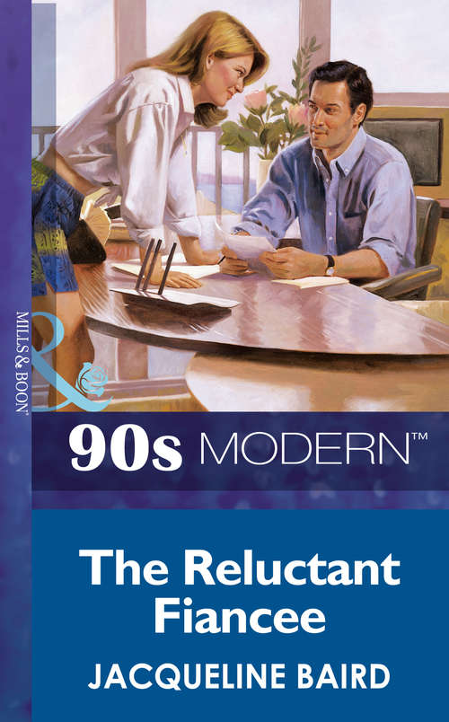 Book cover of The Reluctant Fiancee (ePub First edition) (Mills And Boon Vintage 90s Modern Ser.)