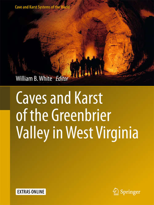 Book cover of Caves and Karst of the Greenbrier Valley in West Virginia (Cave and Karst Systems of the World)