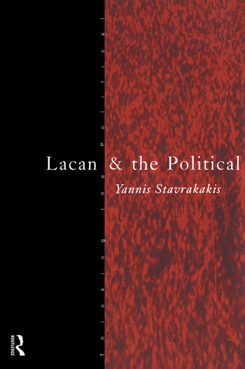 Book cover of Lacan and the Political (Thinking the Political)