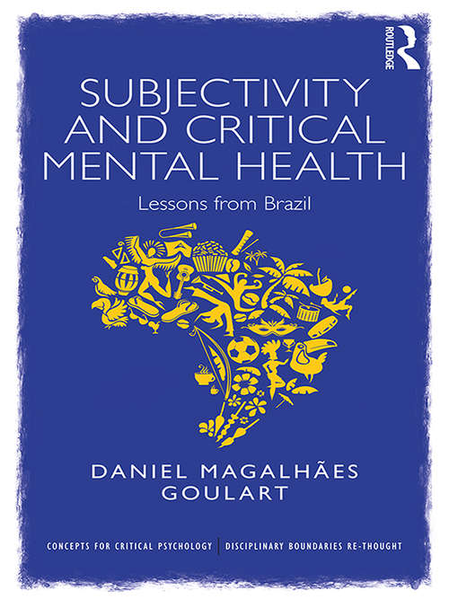 Book cover of Subjectivity and Critical Mental Health: Lessons from Brazil (Concepts for Critical Psychology)