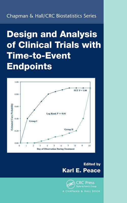 Book cover of Design and Analysis of Clinical Trials with Time-to-Event Endpoints