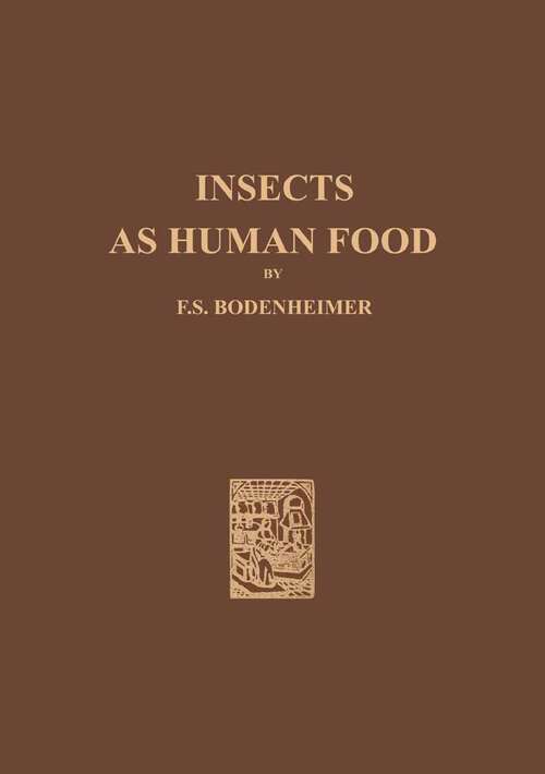 Book cover of Insects as Human Food: A Chapter of the Ecology of Man (1951)