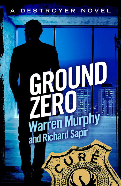Book cover of Ground Zero: Number 84 in Series (The Destroyer #84)