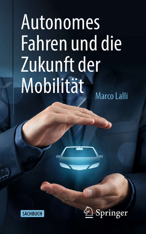 Book cover of Autonomes Fahren und die Zukunft der Mobilität (1. Aufl. 2020)