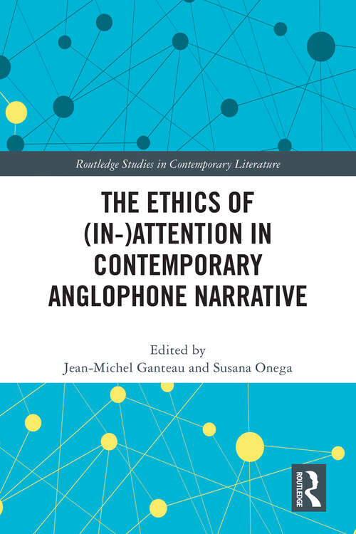 Book cover of The Ethics of (Routledge Studies in Contemporary Literature)