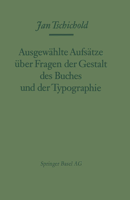 Book cover of Ausgewählte Aufsätze über Fragen der Gestalt des Buches und der Typographie (2. Aufl. 1975)
